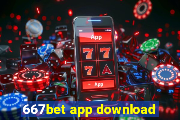 667bet app download